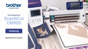 Brother Schneideplotter ScanNCut CM750
