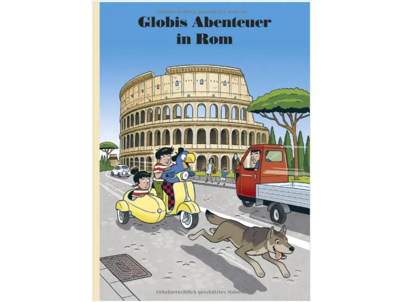 Globi Verlag Bilderbuch Globis Abenteuer in Rom