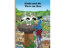 Globi Verlag Bilderbuch Globi und die Tiere im Zoo