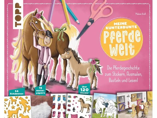 [90112285 1162450] Frechverlag Bastelbuch Meine kunterbunte Pferde-Welt 80 Seiten