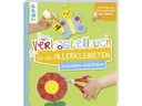 Frechverlag Bastelbuch Schneiden und Kleben 32 Seiten