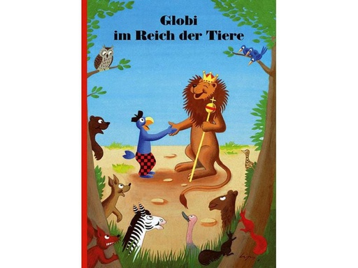 [90157075 353073] Globi Verlag Bilderbuch Globi im Reich der Tiere