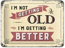 Nostalgic Art Schild I'm not getting old 15 x 20 cm, Metall