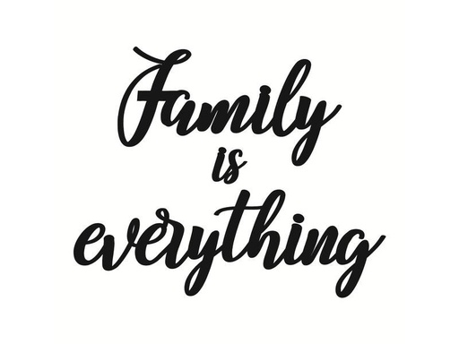 [90326050 1642126] Wallxpert Wanddekoration Family Is Everything Schwarz