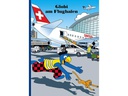 Globi Verlag Bilderbuch Globi am Flughafen